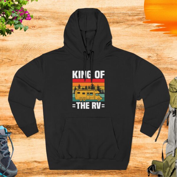 King Of The RV - Fleece Hoodie - Image 3