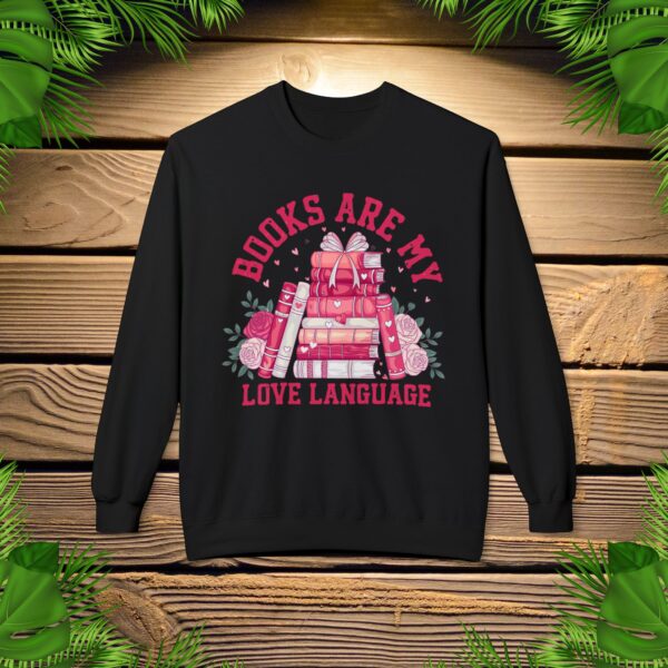 Books Are My Love Language - Sweatshirt