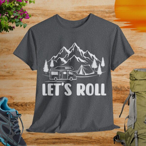 Lets Roll T-Shirt - Image 4