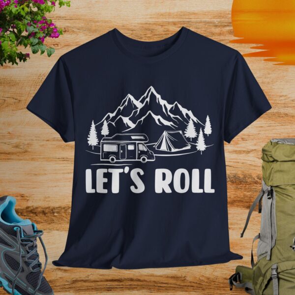 Lets Roll T-Shirt - Image 6